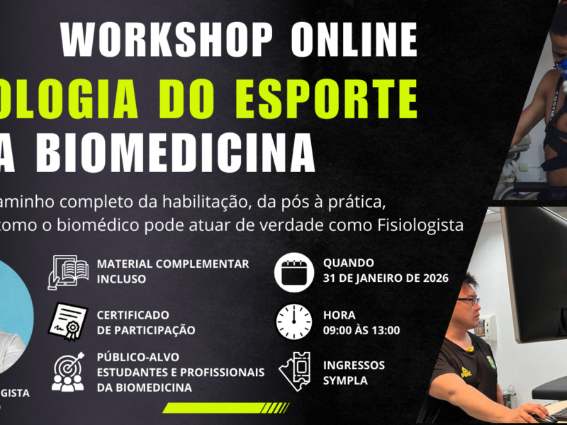 WORKSHOP: FISIOLOGIA DO ESPORTE PARA BIOMEDICINA